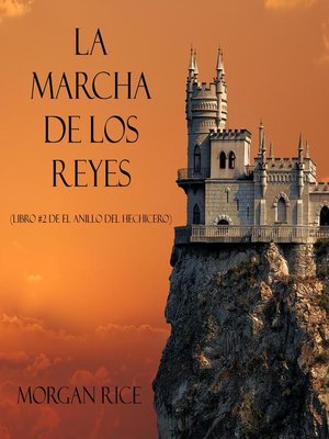 cover image of La Marcha De Los Reyes (Libro #2 De El Anillo Del Hechicero)